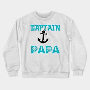 captain papa Crewneck Sweatshirt